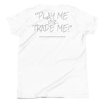 Get Buckets Youth Short Sleeve T-Shirt "Play Me or Trade Me"